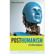 Posthumanism A Critical Analysis