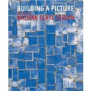 Building A Picture The Art of Nathan Slate Joseph