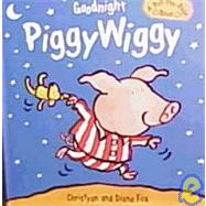 Goodnight Piggywiggy A Pull-the-Page book
