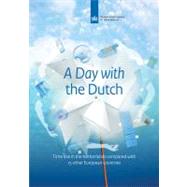 A Day with the Dutch: Time Use in the Netherlands Compared with 15 Other European Countries