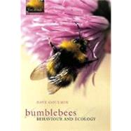 Bumblebees Ecology and Behaviour