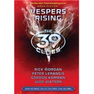 The 39 Clues Book 11: Vespers Rising - Library Edition