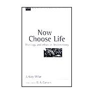 Now Choose Life