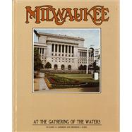 Milwaukee at the Gathering of the Waters