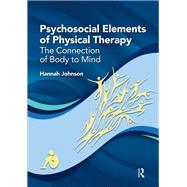 Psychosocial Elements of Physical Therapy