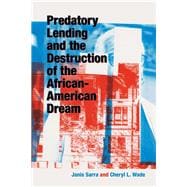 Predatory Lending and the Destruction of the African-american Dream