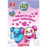 Pikmi to Be Your Valentine! (Pikmi Pops)