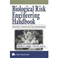Biological Risk Engineering Handbook: Infection Control and Decontamination