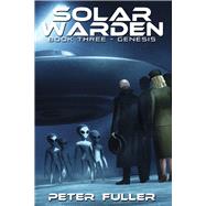 Solar Warden Book Three - Genesis