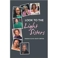 Look to the Light Sisters