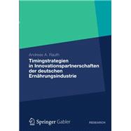 Timingstrategien in Innovationspartnerschaften der deutschen Ernährungsindustrie