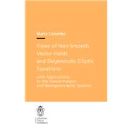 Flows of Non-smooth Vector Fields and Degenerate Elliptic Equations