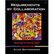 Requirements by Collaboration Workshops for Defining Needs