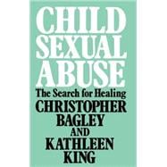 Child Sexual Abuse: The Search for Healing