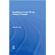 Buddhism In Late Ch'ing Political Thought