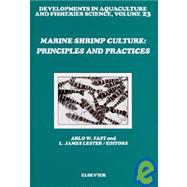 Marine Shrimp Culture : Principles and Practices