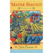 'Mater Biscuit A Homegrown Novel