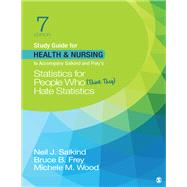 Study Guide for Health & Nursing to Accompany Salkind & Frey's Statistics for People Who (Think They) Hate Statistics