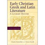 Early Christian Greek And Latin Literature
