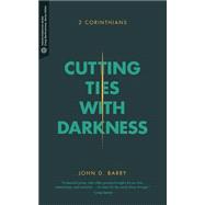 Cutting Ties With Darkness