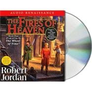 The Fires of Heaven Book Five of 'The Wheel of Time'