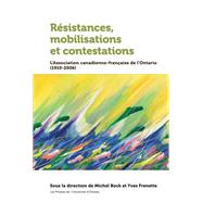 Résistances, mobilisations et contestations
