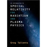An Introduction to Special Relativity for Radiation and Plasma Physics
