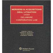Mergers & Acquisitions Deal Litigation Under Delaware Corporation Law