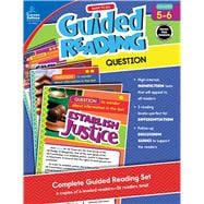 Guided Reading - Question, Grades 5 - 6