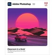 Adobe Photoshop Classroom in a Book (Web Edition) (2023 release)