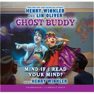 Ghost Buddy #2: Mind If I Read Your Mind? - Audio Library Edition