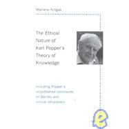 The Ethical Nature of Karl Popper's Theory of Knowledge