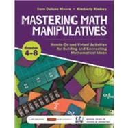 Mastering Math Manipulatives, Grades 4-8