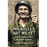 No Bullet Got Me Yet