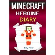 Minecraft Heroine