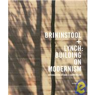 Brininstool + Lynch : Building on Modernism