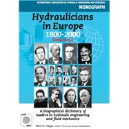 Hydraulicians in Europe 1800-2000: Volume 2