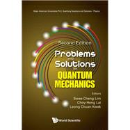 Problems and Solutions on Quantum Mechanics