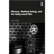 Women, Method Acting, and the Hollywood Film