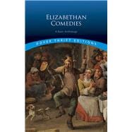 Elizabethan Comedies A Basic Anthology