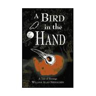 A Bird in the Hand
