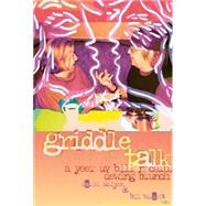 Griddle Talk