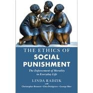 The Ethics of Social Punishment