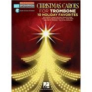 Christmas Carols - 10 Holiday Favorites Trombone Easy Instrumental Play-Along Book with Online Audio Tracks