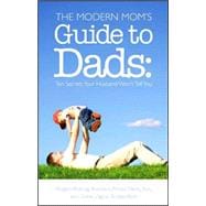 The Modern Mom's Guide to Dads