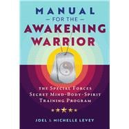 Manual for the Awakening Warrior,9781644116067