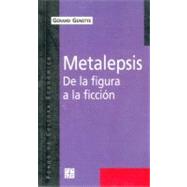 Metalepsis. De la figura a la ficcion