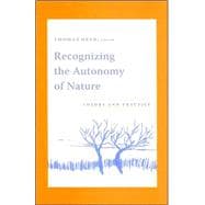 Recognizing the Autonomy of Nature : Theory and Practice