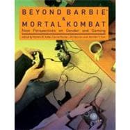 Beyond Barbie and Mortal Kombat New Perspectives on Gender and Gaming