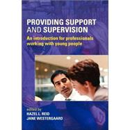 Providing Support and Supervision: An Introduction for Professionals Working with Young People